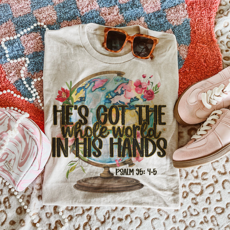 He’s got the whole world in His hands tee