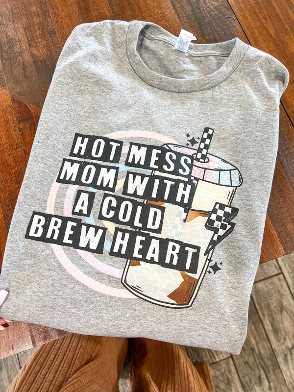 Hot mess mom with a cold brew heart tee