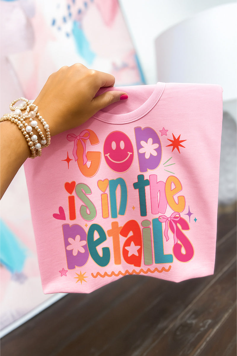 God is in the details baby pink tee