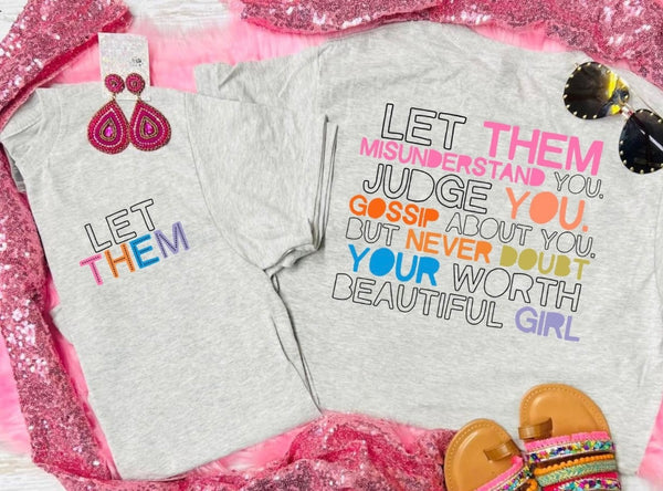 Let them misunderstand you front/back tee