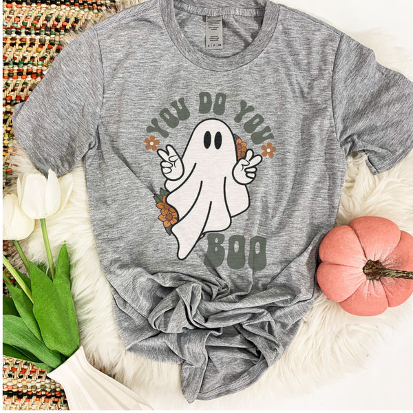 You do You, BOO 👻 Tee