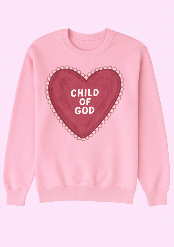 Child of God sweet sweatshirt /tee