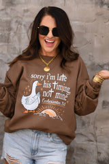 Sorry I’m late - His timing not mine sweatshirt
