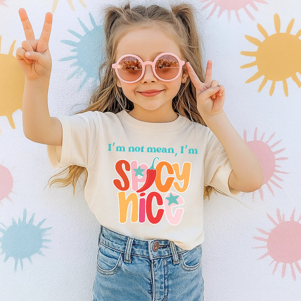 i'm not mean, I'm spicy nice tee