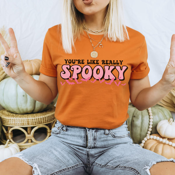 You’re like really spooky tee