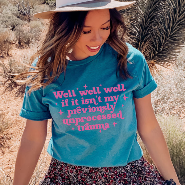 Well well well if this isn’t my trauma tee