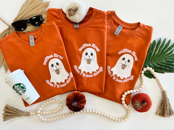 Coffee first… then I’ll Boo things tee