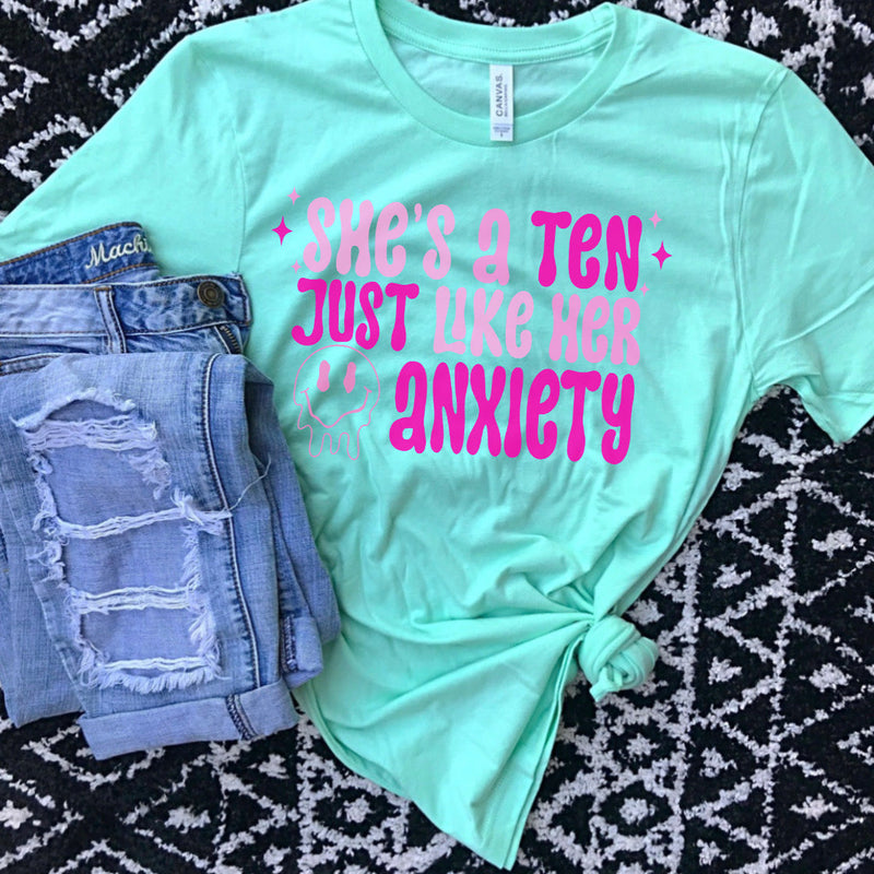 She’s a 10 like her anxiety