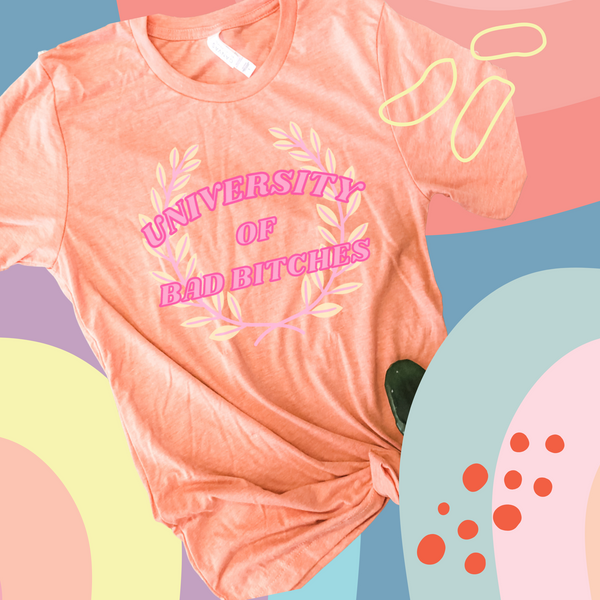 University of Bad Bitches tee