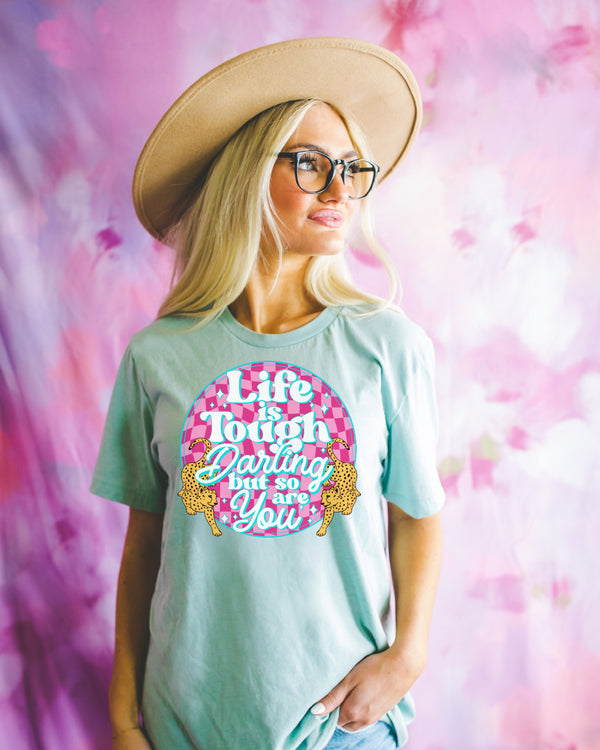 Life is tough darling tee/tank
