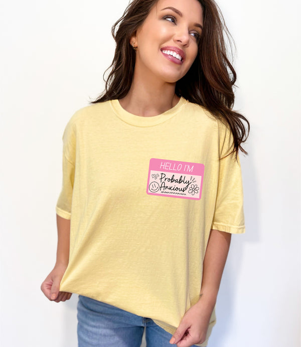 Name tag: probably anxious tee