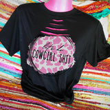 Let’s do Cowgirl shit tee