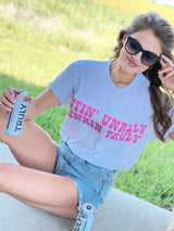 Gettin' Unruly Drinkin' Truly Tee