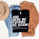 And here we f’n go again… tee