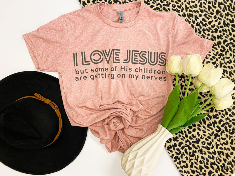 I love Jesus.... tee