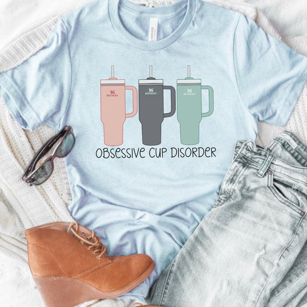 Obsessive cup disorder tee