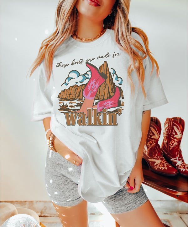These Boots were made for walk-in tee