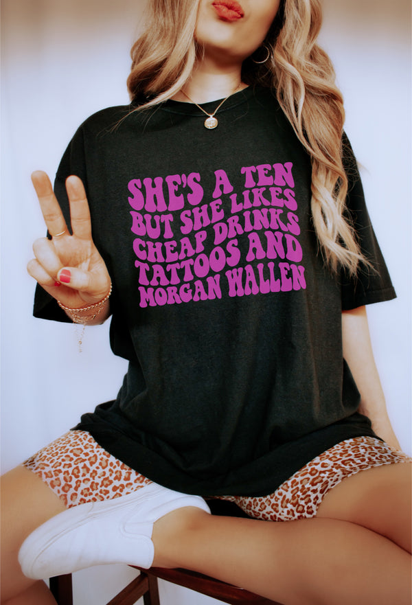 She’s a 10 But she likes….
