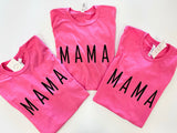 Hot Pink Mama Tee