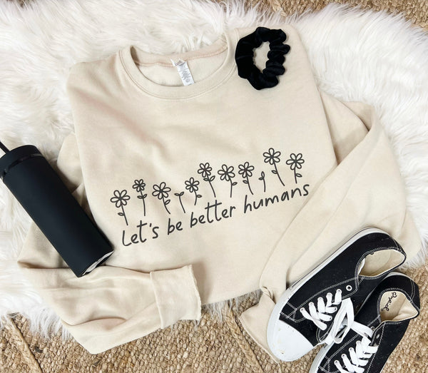 Let’s be better humans sweater