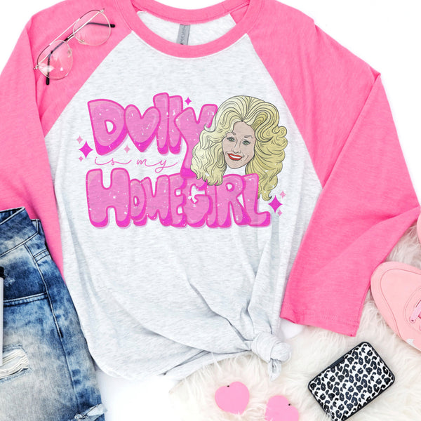 Dolly is My Homegirl raglan