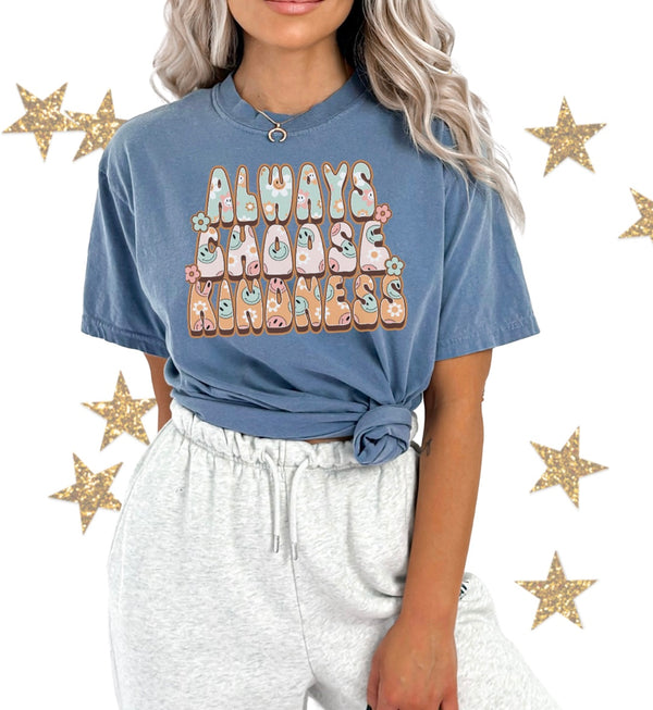 Always Choose Kindness tee