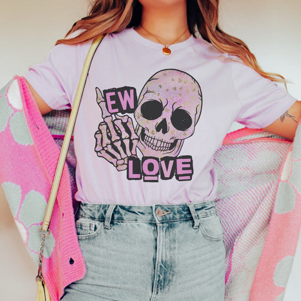 Ew Love tee