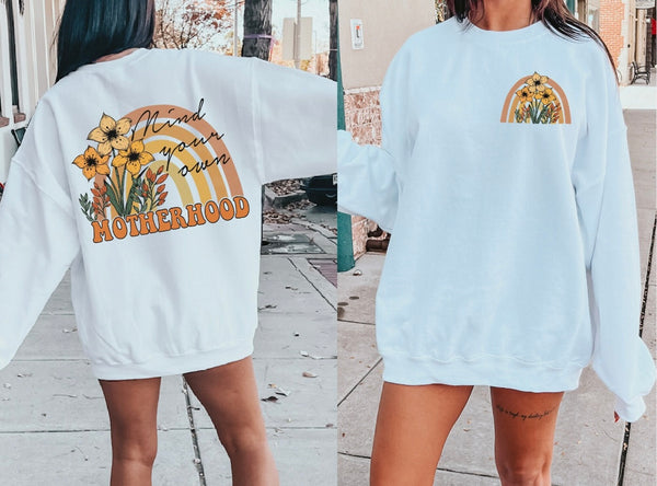 Mind your own Motherhood sweater/tee