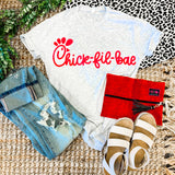 Chick-Fil-Bae Tee
