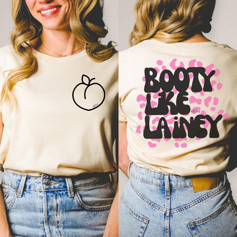 Booty like Lainey tee