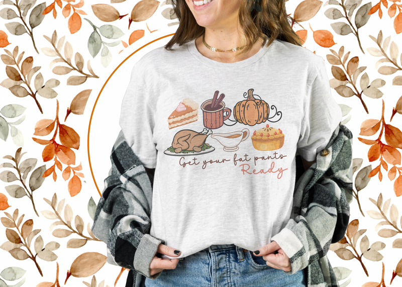 Get your fat pants ready tee