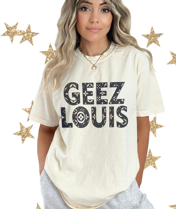 Geez Louis cream tee