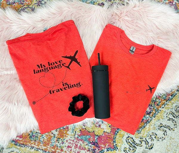 My love language is traveling tee