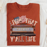 Livin that y’all life tee
