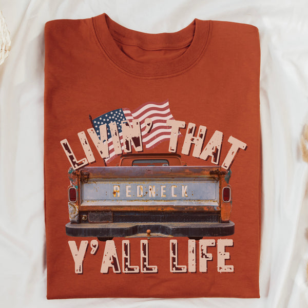 Livin that y’all life tee