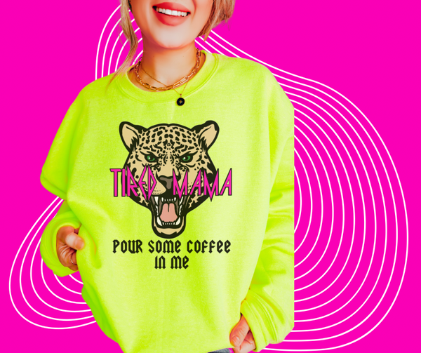 Tired Mama Neon green crewneck