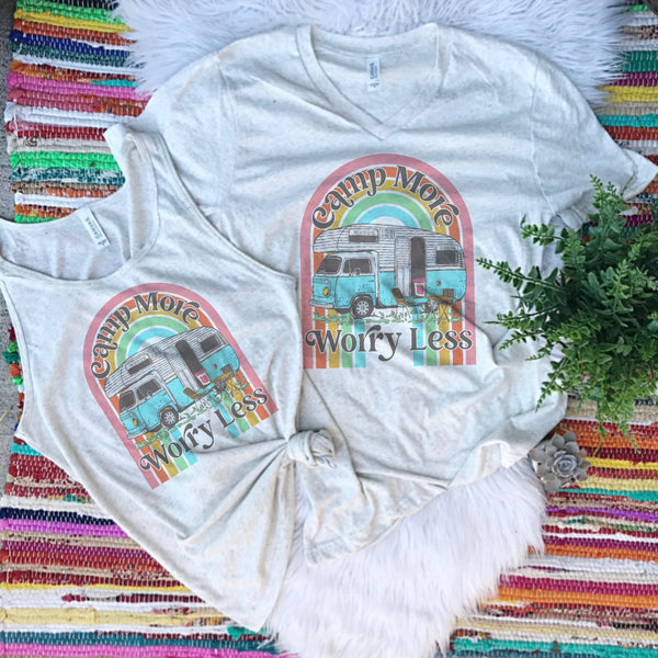 Camp More / Worry less (Tee or tank)