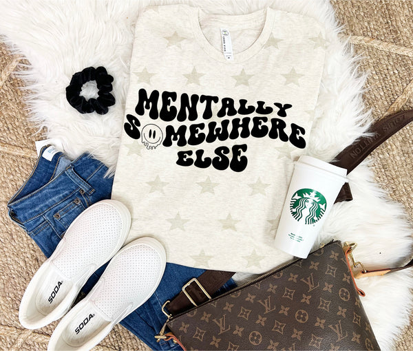 Mentally Somewhere Else tee