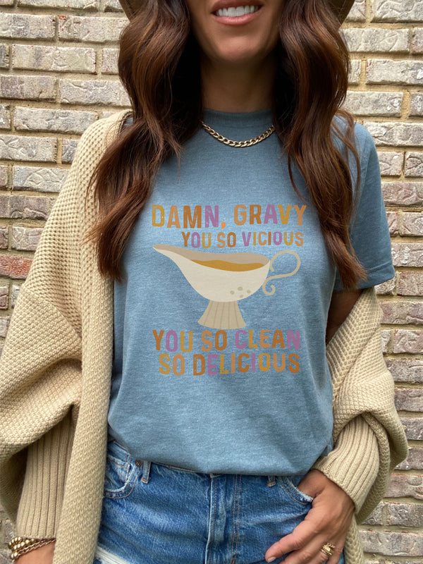 Damn Gravy you so vicious… tee